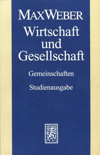 Max Weber Gesamtausgabe. Studienausgabe / Max Weber Studienausgabe: Band I/22,1: Wirtschaft und Gesellschaft. Gemeinschaften von Mohr Siebeck GmbH & Co. K